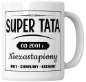 Kubek 330 ml - "Super tata od ..." + Twój Nadruk + Rocznik