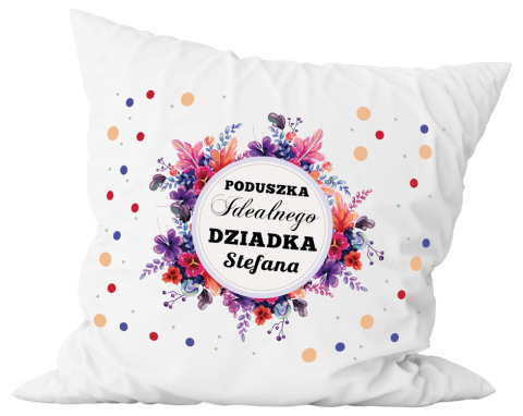 Poduszka komplet - "Poduszka idealnego dziadka" + Twój Nadruk Poduszka komplet - "Poduszka idealnego dziadka" + Twój Nadruk