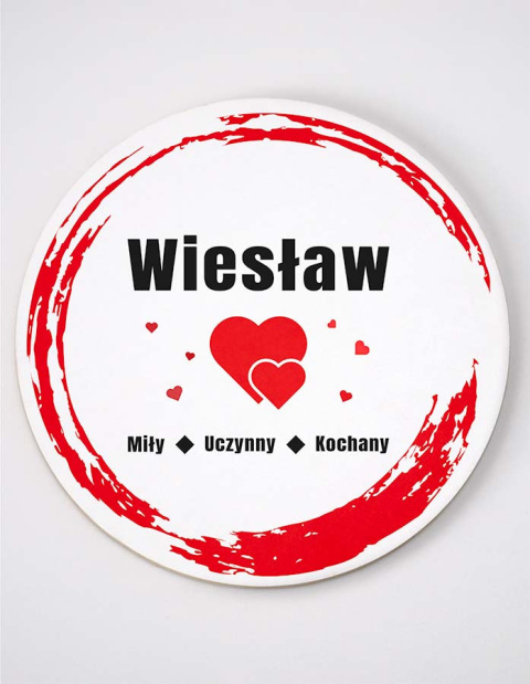 Podkładka pod kubek okrągła + Nadruk - "Miły, Uczynny, Kochany" + Imię Podkładka pod kubek okrągła + Nadruk - "Miły, Uczynny, Kochany" + Imię